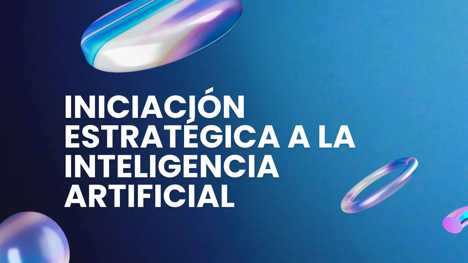 Iniciación estratégica a la IA